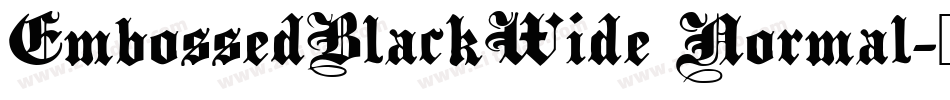 EmbossedBlackWide Normal字体转换